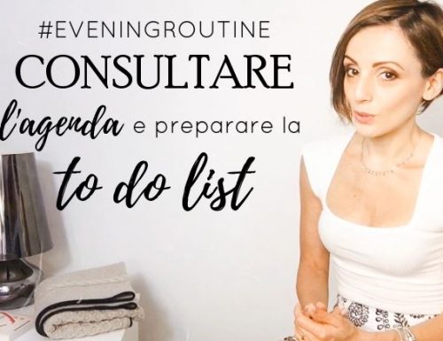 Consultare l’agenda e preparare la to do list